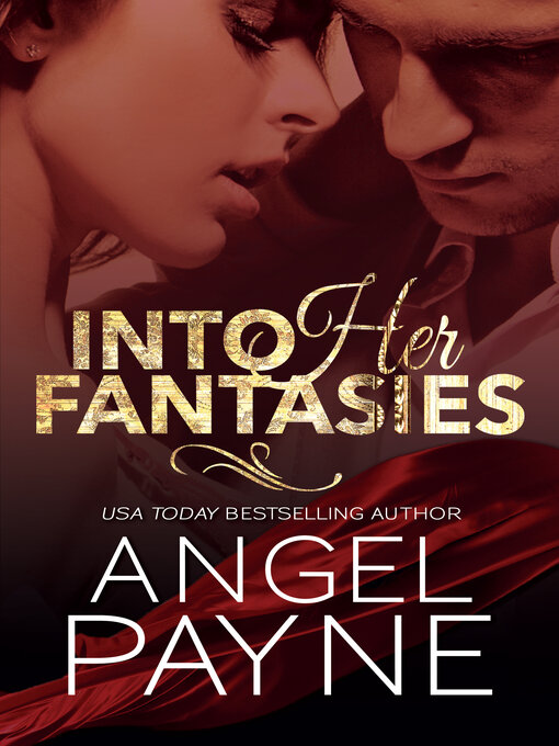 Title details for Into Her Fantasies by Angel Payne - Available